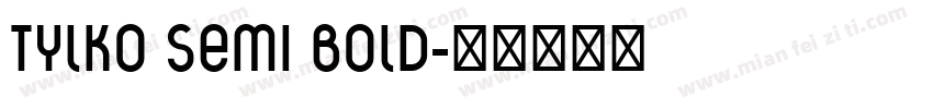 Tylko Semi Bold字体转换